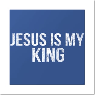 Jesus Is My King Cool Motivational Christian Posters and Art